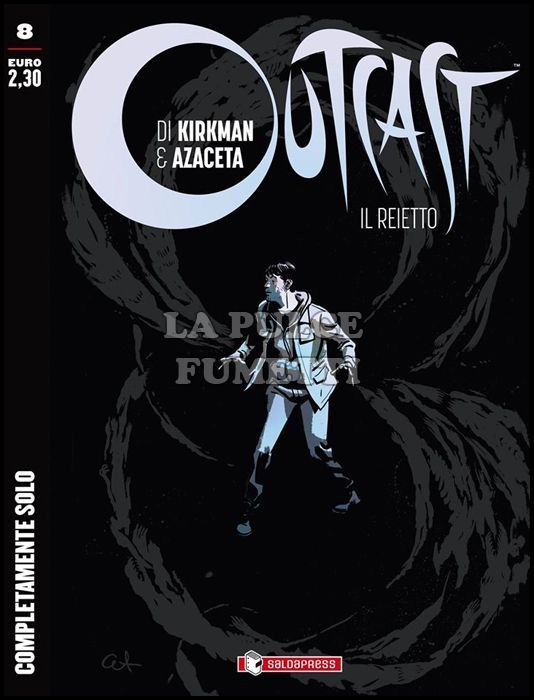 OUTCAST - IL REIETTO #     8: COMPLETAMENTE SOLO